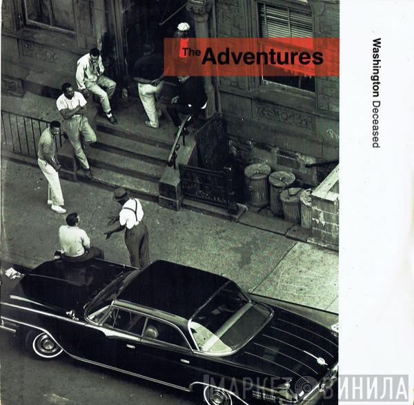 The Adventures - Washington Deceased