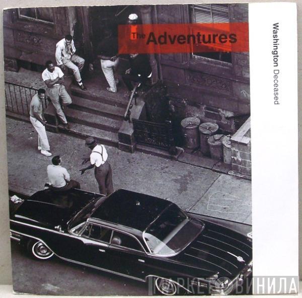 The Adventures - Washington Deceased