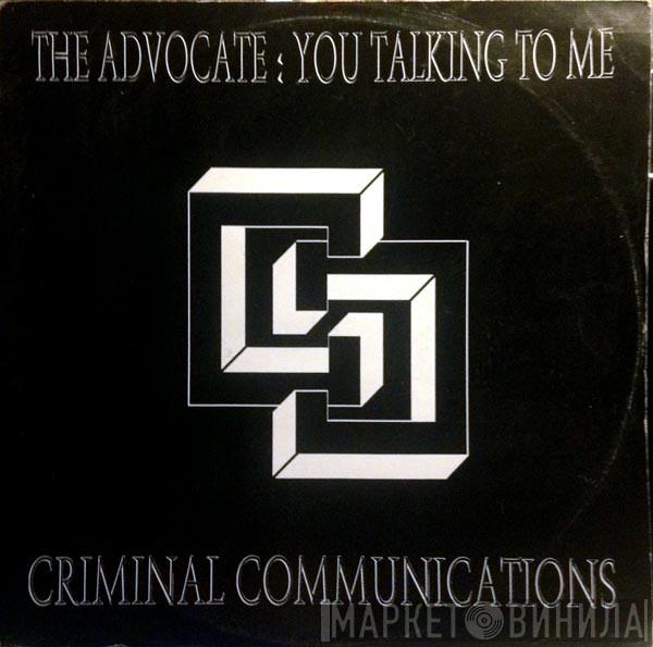 The Advocate - You Talking To Me?