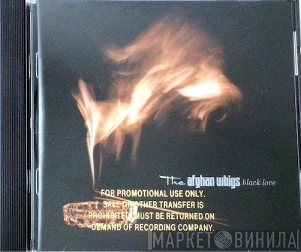  The Afghan Whigs  - Black Love