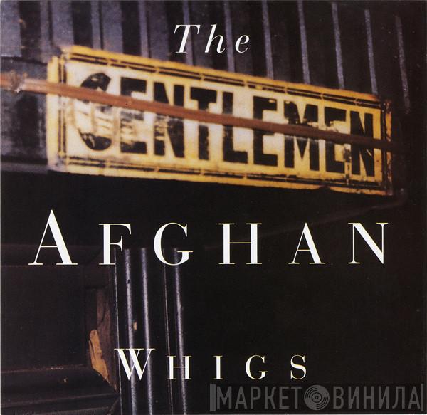 The Afghan Whigs - Gentlemen
