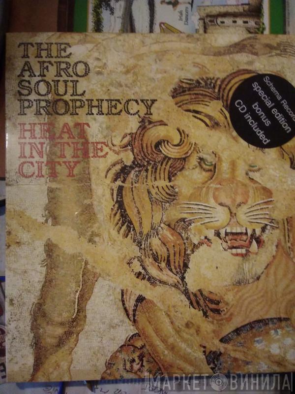 The Afro Soul Prophecy - Heat In The City