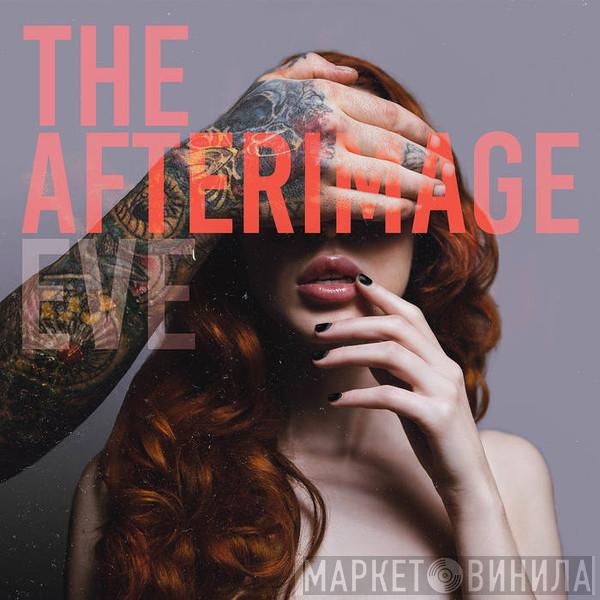 The Afterimage - Eve
