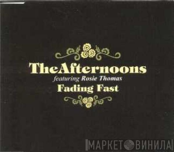 The Afternoons - Fading Fast