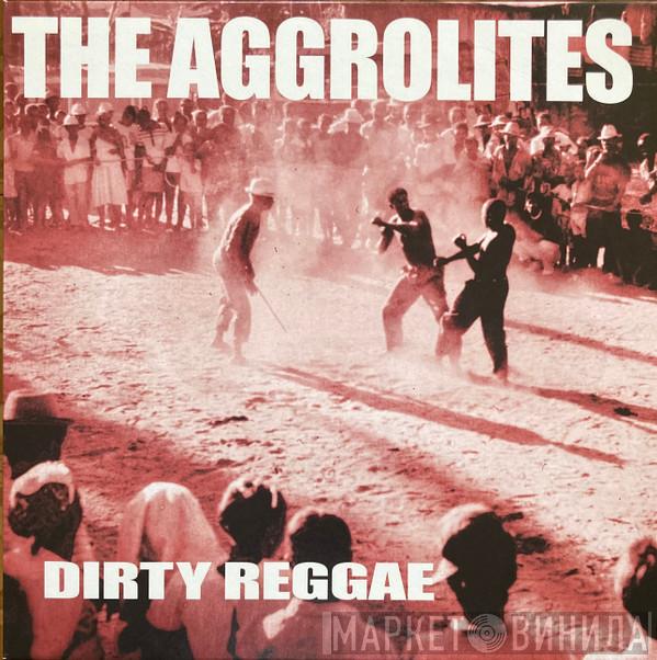  The Aggrolites  - Dirty Reggae