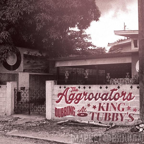 The Aggrovators - Dubbing At King Tubby's Vol. 1