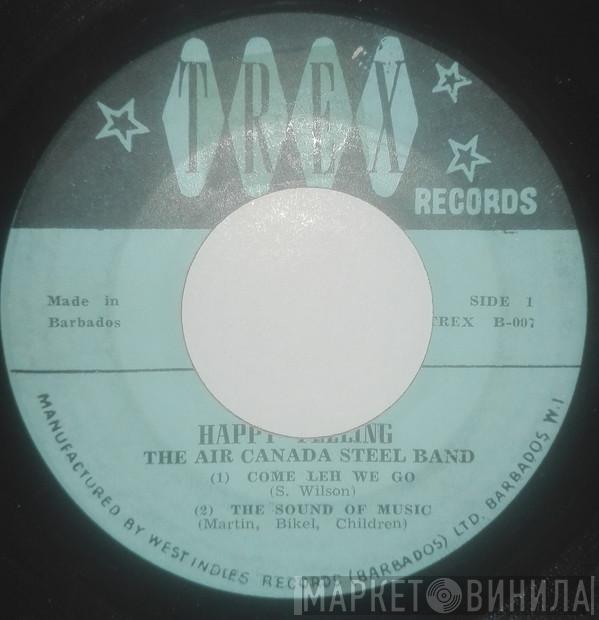 The Air Canada Steel Orchestra - Happy Feeling