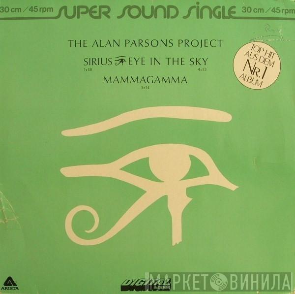  The Alan Parsons Project  - Sirius - Eye In The Sky / Mammagamma