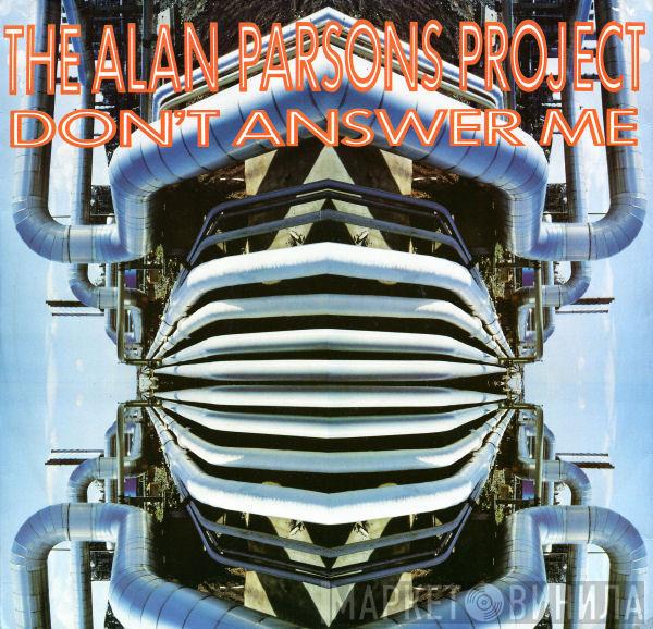  The Alan Parsons Project  - Don't Answer Me