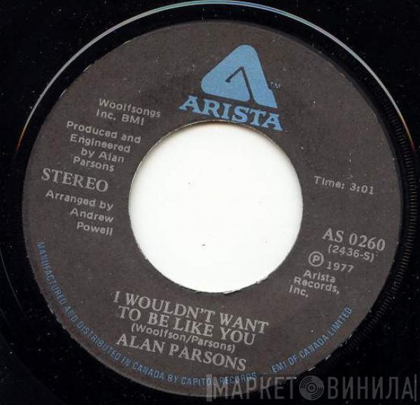  The Alan Parsons Project  - I Wouldn't Want Be Like You