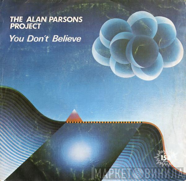 The Alan Parsons Project - You Don't Believe