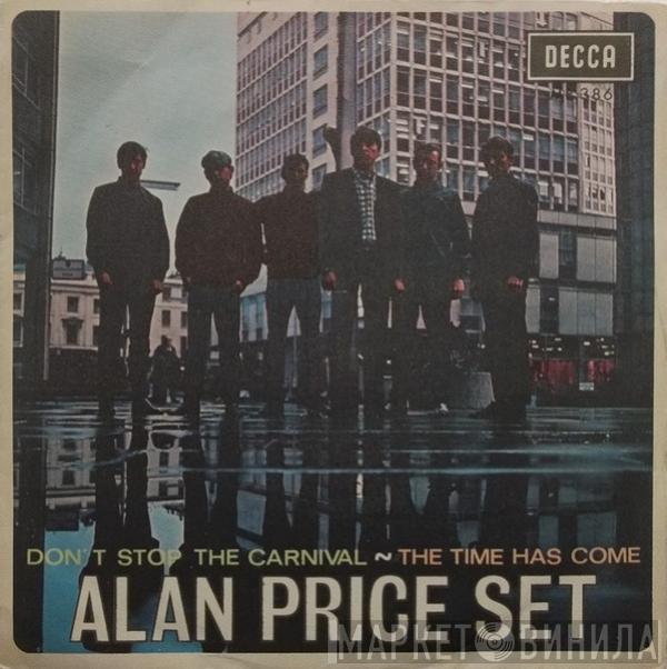 The Alan Price Set - Don't Stop The Carnival / The Time Has Come