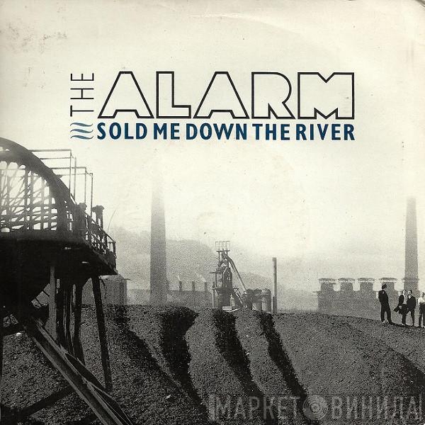 The Alarm - Sold Me Down The River