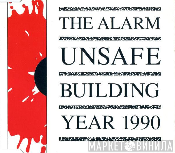 The Alarm - Unsafe Building  Year 1990