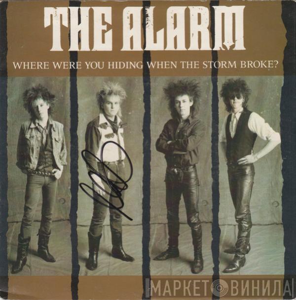 The Alarm - Where Were You Hiding When The Storm Broke?