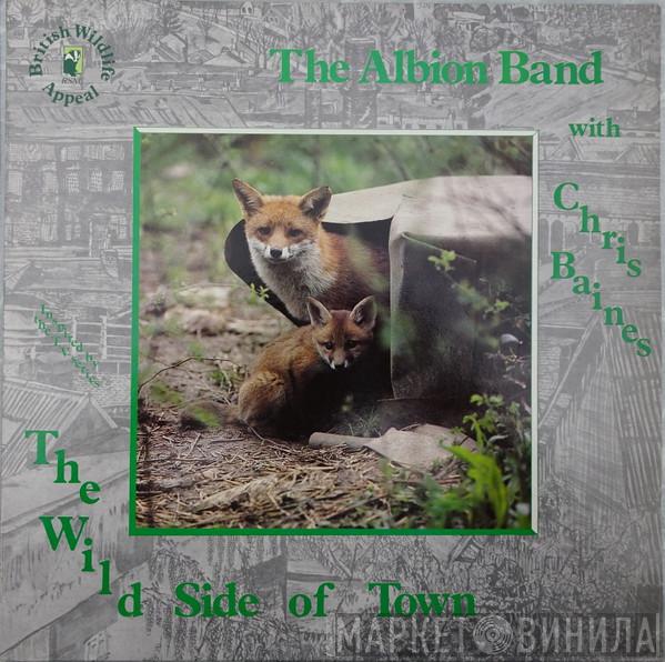 The Albion Band, Chris Baines - The Wild Side Of Town