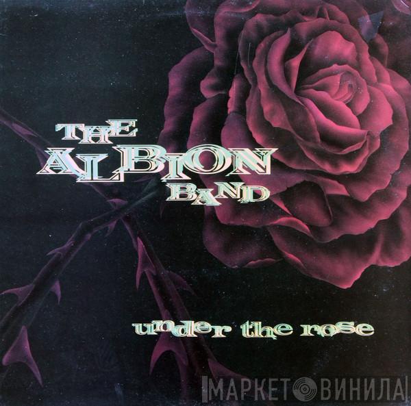 The Albion Band - Under The Rose