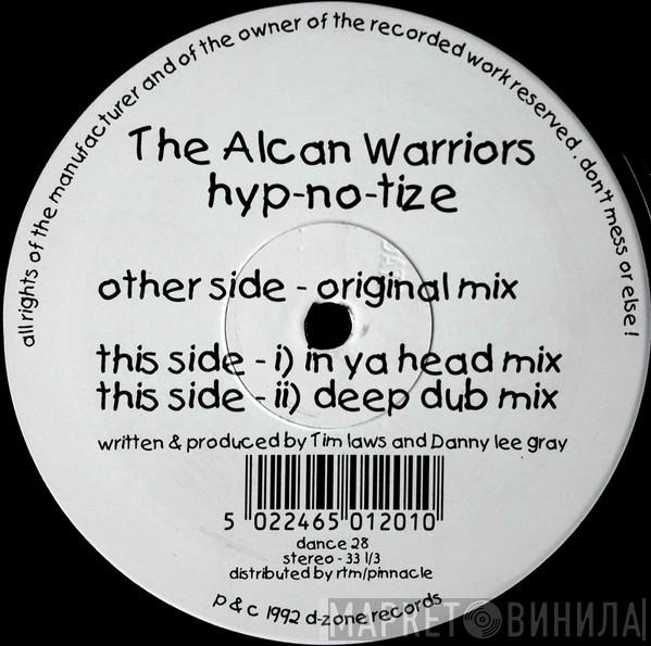 The Alcan Warriors - Hyp-No-Tize