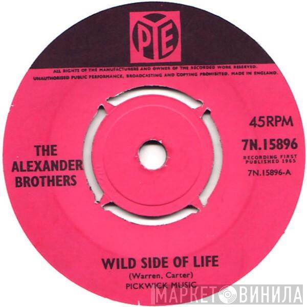 The Alexander Brothers - Wild Side Of Life