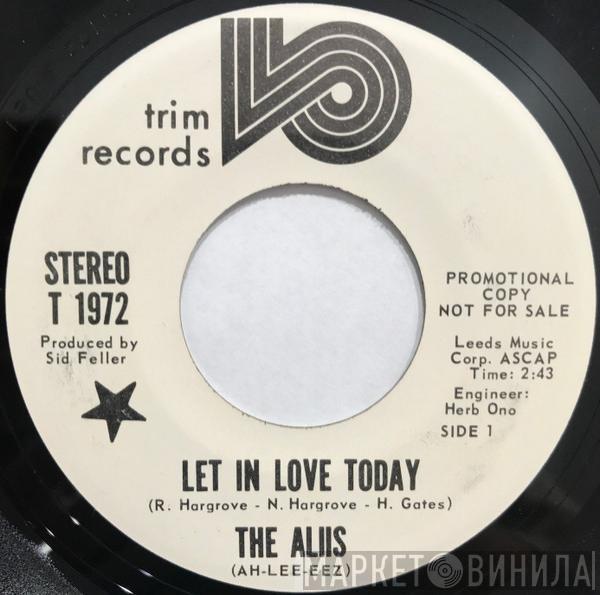 The Aliis - Let In Love Today / Love Looks So Good On You