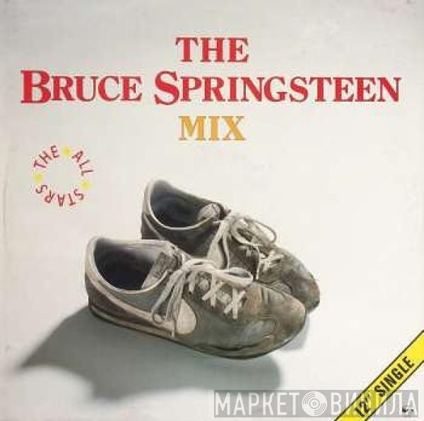 The All Stars - The Bruce Springsteen Mix