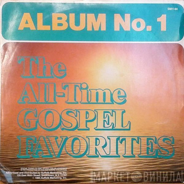  - The All-Time Gospel Favorites. Album No. 1