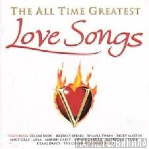  - The All Time Greatest Love Songs Volume 5