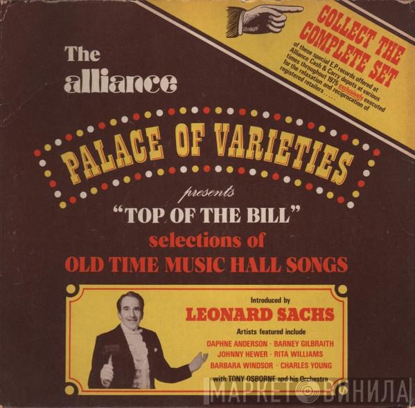  - The Alliance Palace Of Varieties Presents "Top Of The Bill" (Selections Of Old Time Music Songs)