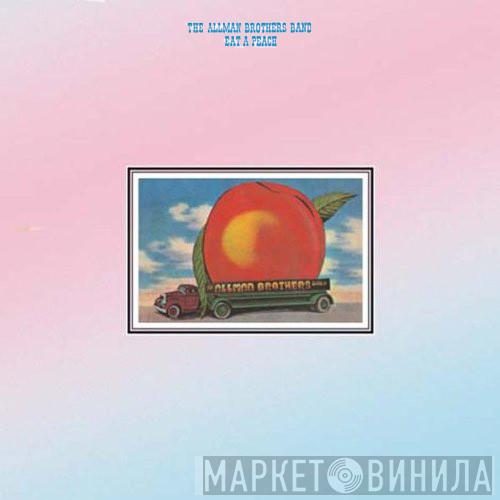  The Allman Brothers Band  - Eat A Peach