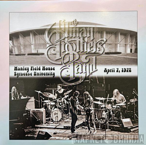 The Allman Brothers Band - Manley Field House, Syracuse University, April 7, 1972