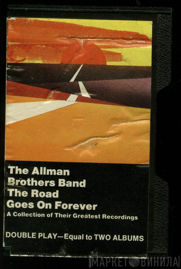  The Allman Brothers Band  - The Road Goes On Forever