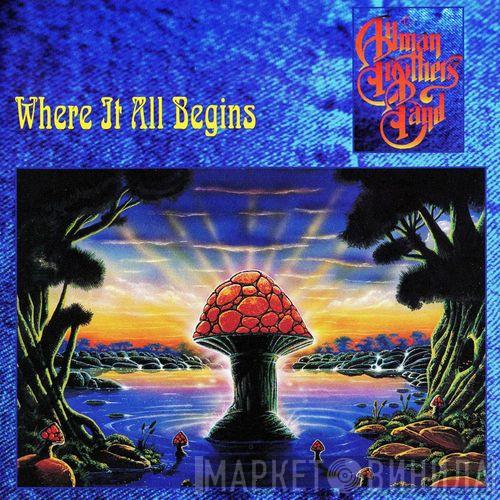  The Allman Brothers Band  - Where It All Begins