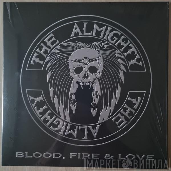 The Almighty - Blood, Fire & Love