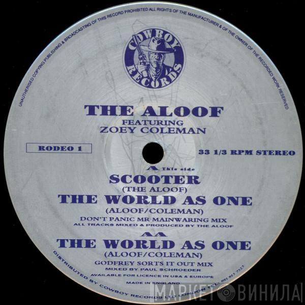 The Aloof, Zoey Coleman - Scooter / The World As One