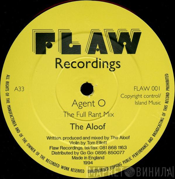 The Aloof - Agent O