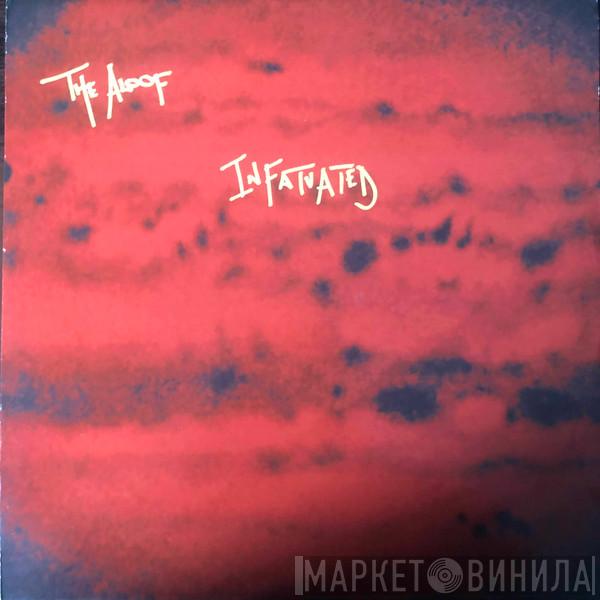 The Aloof - Infatuated