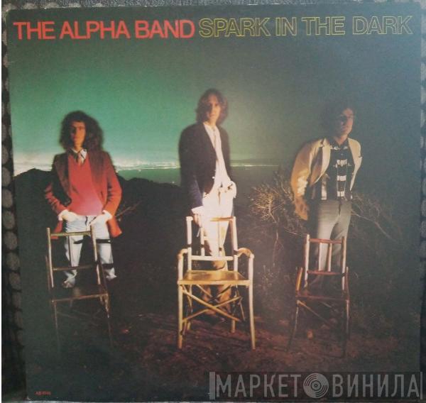 The Alpha Band - Spark In The Dark