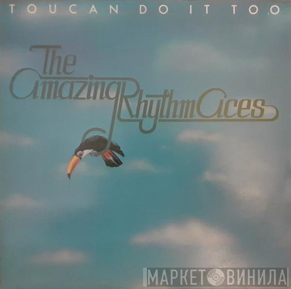 The Amazing Rhythm Aces - Toucan Do It Too