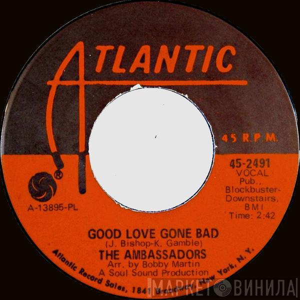 The Ambassadors - Good Love Gone Bad / (I've Got To Find) Happiness