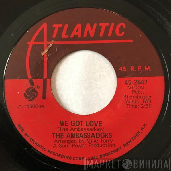The Ambassadors - We Got Love / Never Get Tired Of Loving You