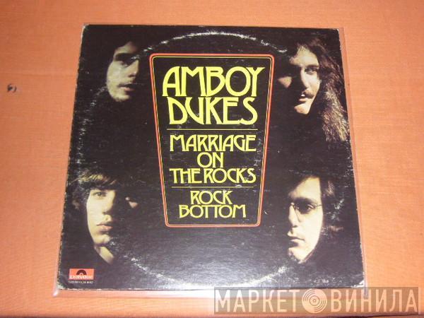 The Amboy Dukes  - Marriage On The Rocks - Rock Bottom