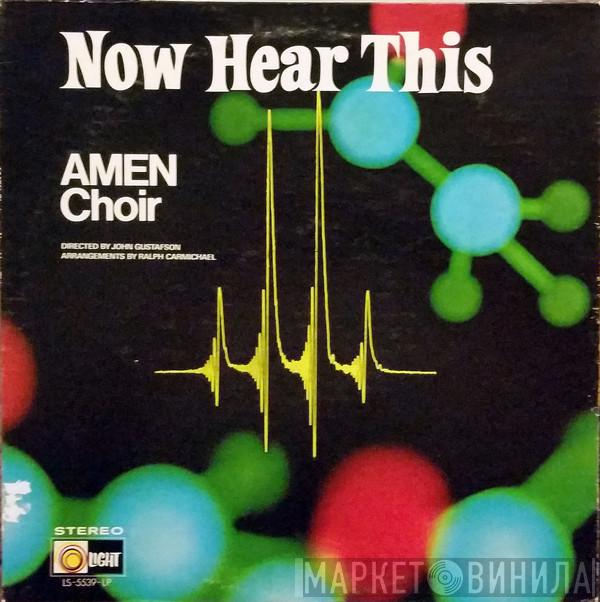 The Amen Choir  - Now Hear This