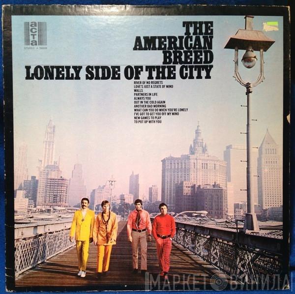  The American Breed  - Lonely Side Of The City