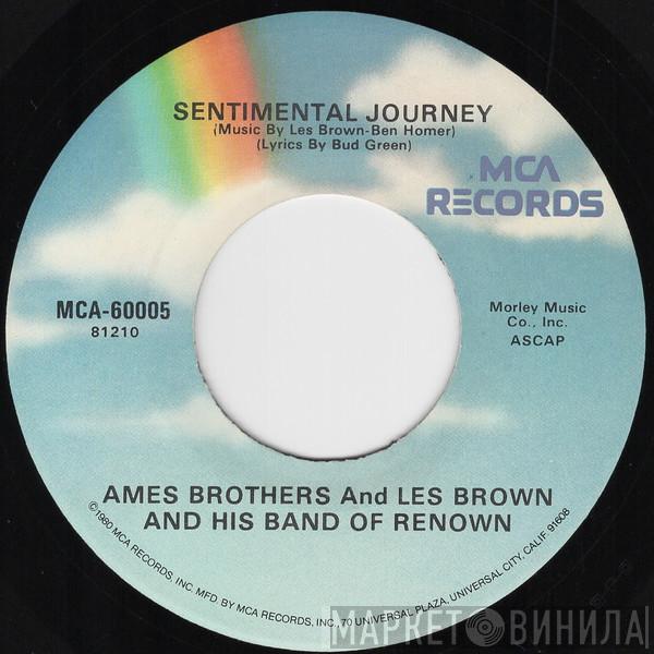 The Ames Brothers, Les Brown And His Band Of Renown - Sentimental Journey / Undecided