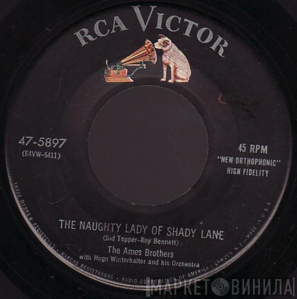 The Ames Brothers, Hugo Winterhalter Orchestra - The Naughty Lady Of Shady Lane