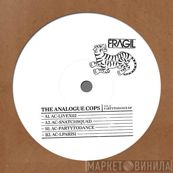  The Analogue Cops  - Partytodance E.P.