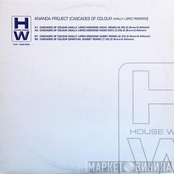 The Ananda Project - Cascades Of Colour (Wally Lopez Remixes)