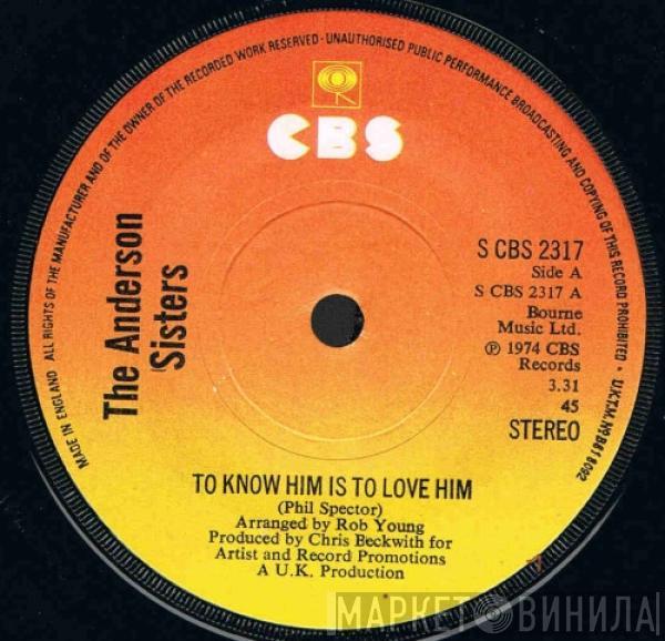 The Anderson Sisters - To Know Him Is To Love Him