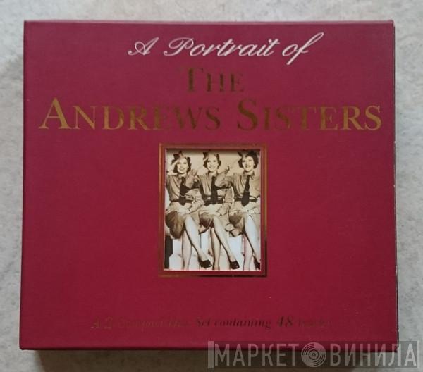 The Andrews Sisters - A Portrait Of