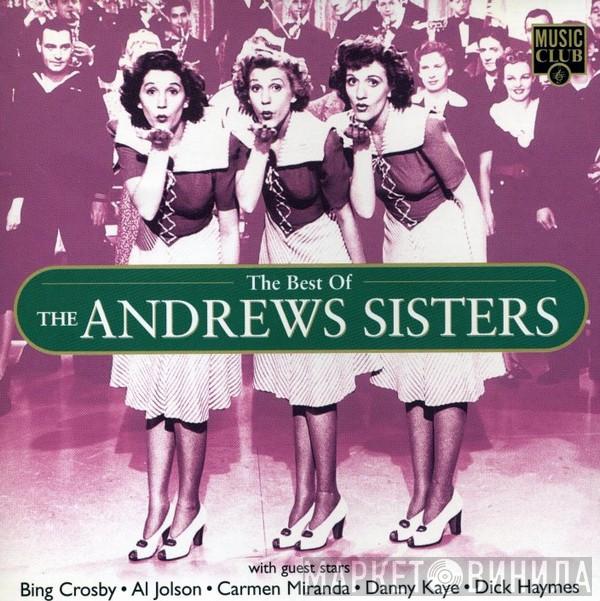 The Andrews Sisters, Bing Crosby, Al Jolson, Carmen Miranda, Danny Kaye , Dick Haymes - The Best Of The Andrews Sisters